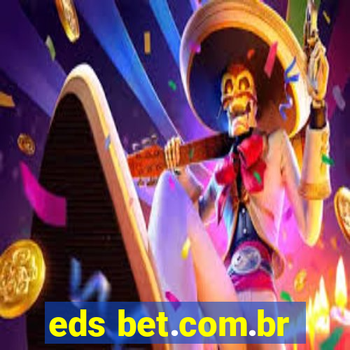 eds bet.com.br